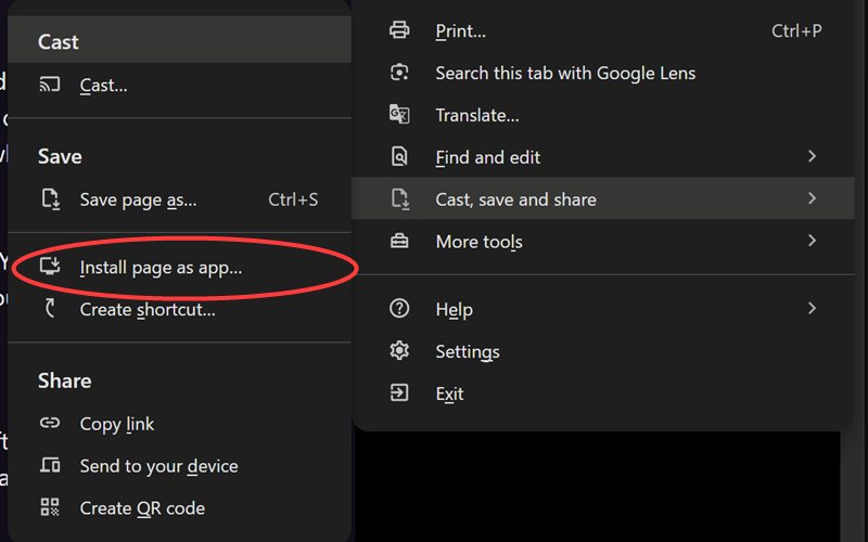 2. Choose Cast, save and share, then Install page as app.